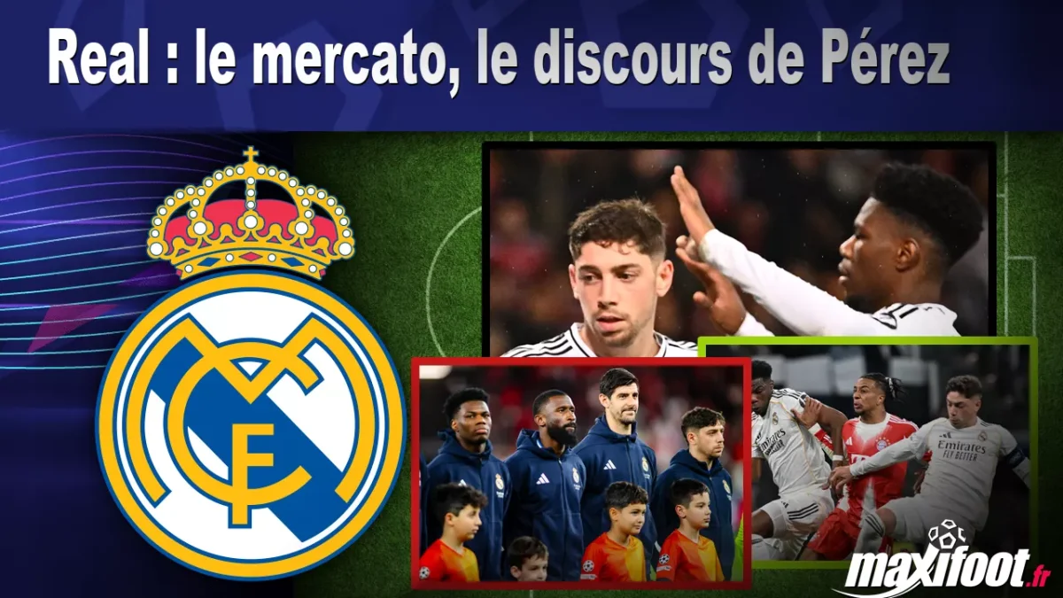 Real : le mercato, le discours de Pérez