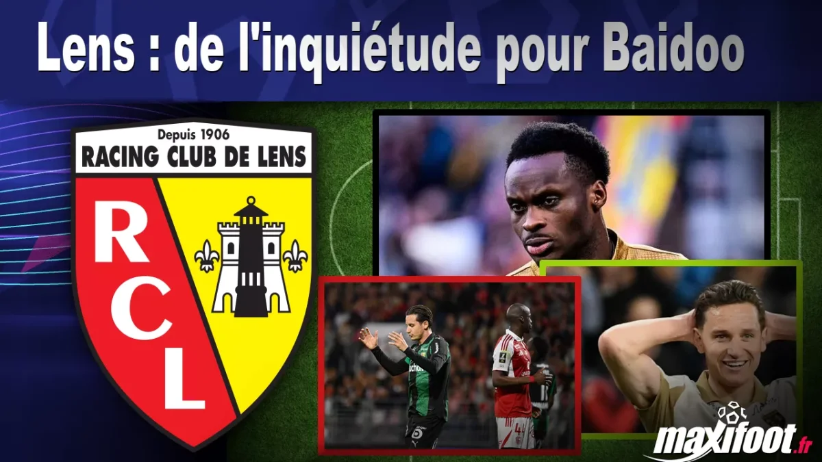 Lens : de l'inquiétude pour Baidoo