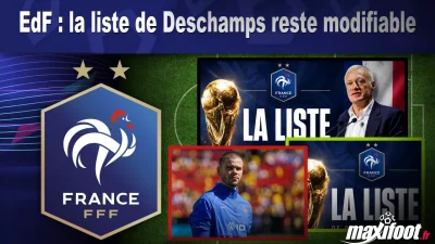EdF : la liste de Deschamps reste modifiable