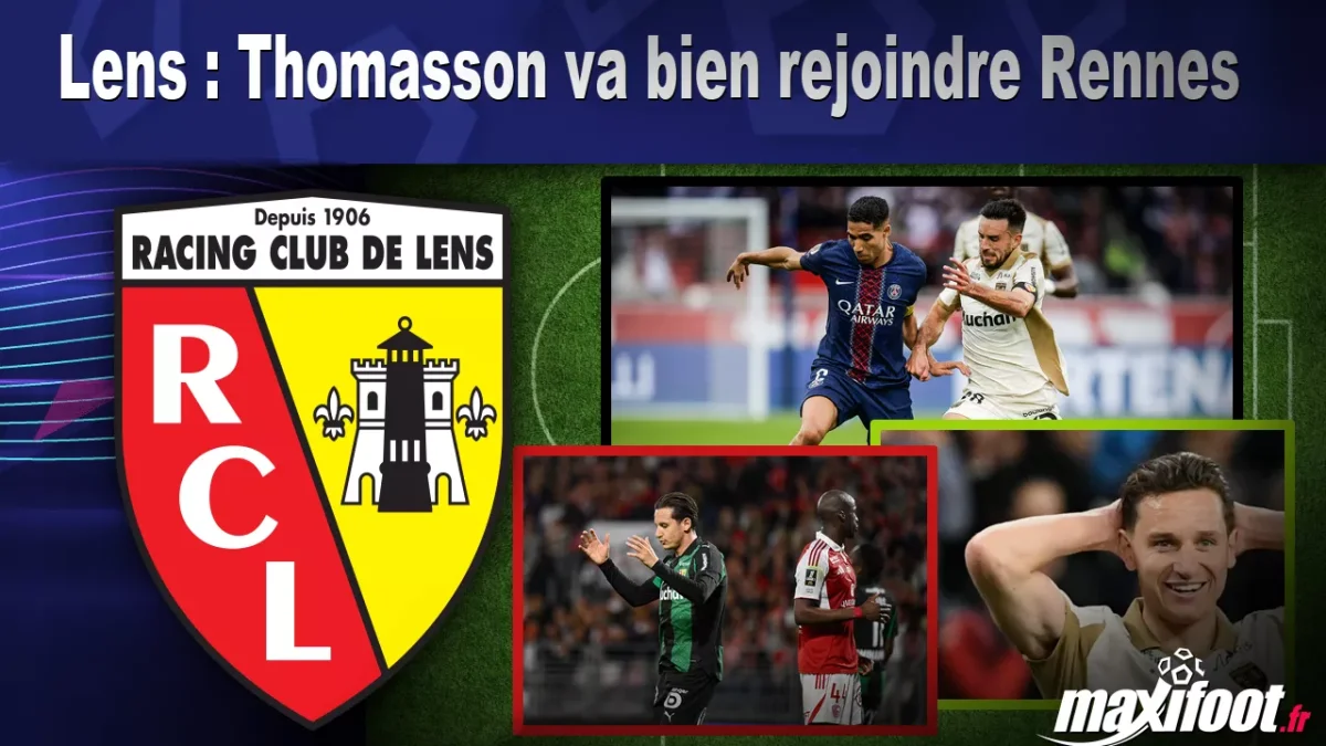 Mercato Lens : Thomasson va bien rejoindre Rennes