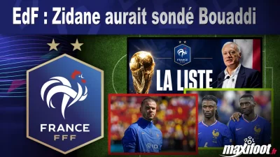 EdF : Zidane aurait sondé Bouaddi