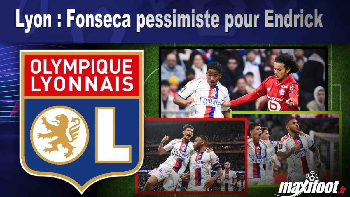 Lyon : Fonseca pessimiste pour Endrick