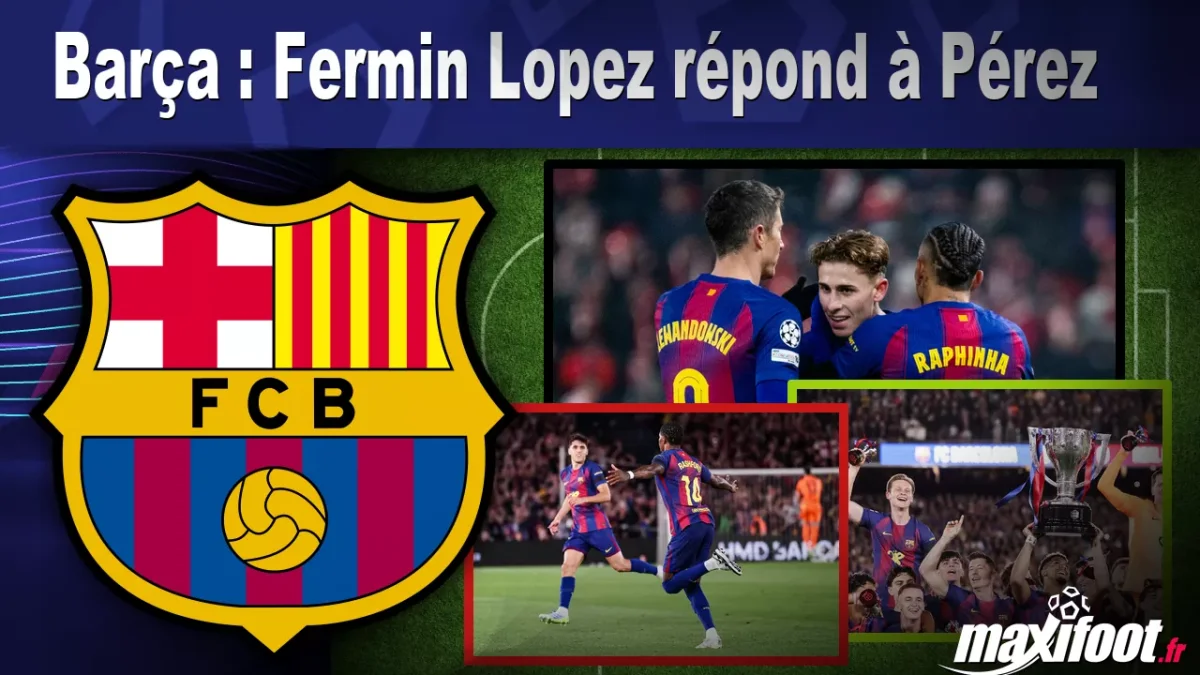 Barça : Fermin Lopez répond à Pérez