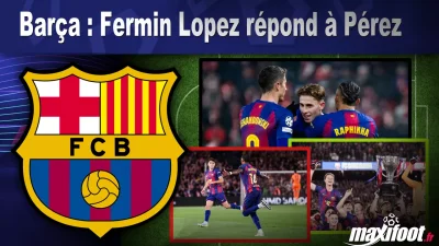 Barça : Fermin Lopez répond à Pérez