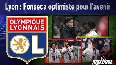 Lyon : Fonseca optimiste pour l'avenir