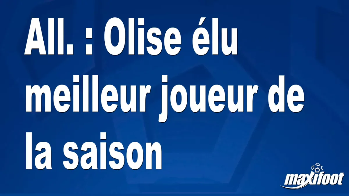 All. : Olise élu meilleur joueur de la saison