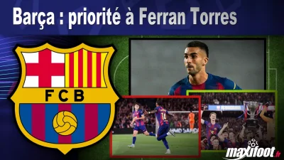 Barça : priorité à Ferran Torres