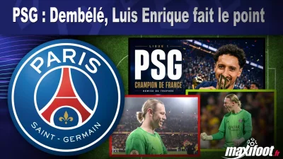 PSG : Dembélé, Luis Enrique fait le point