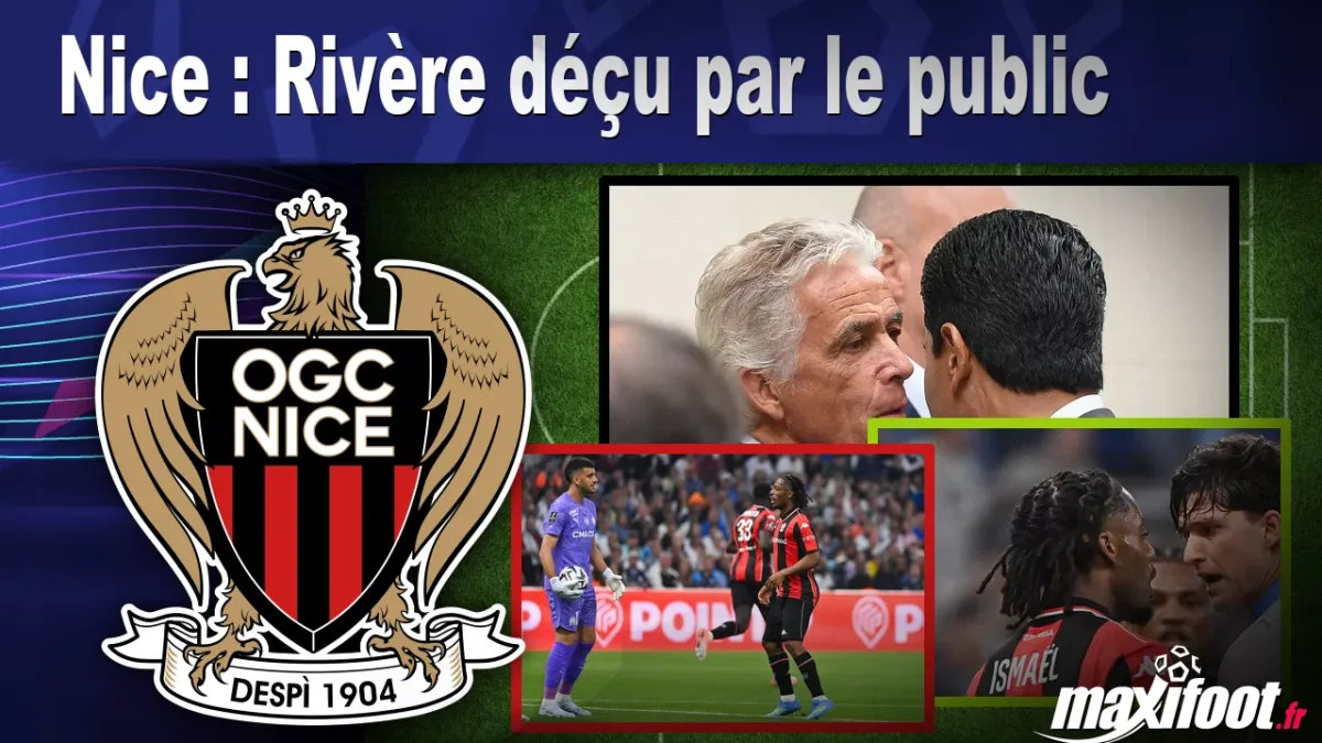 Nice : Rivère déçu par le public