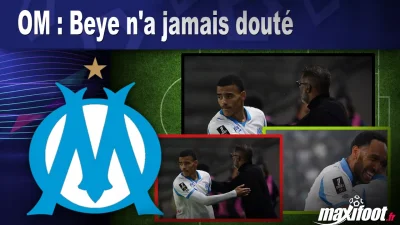 OM : Beye n'a jamais douté