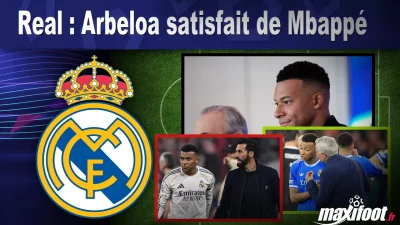 Real : Arbeloa satisfait de Mbappé