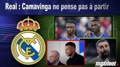 Real : Camavinga ne pense pas à partir