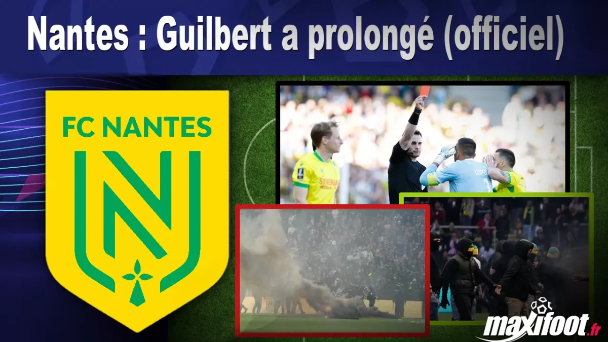 Mercato Nantes : Guilbert a prolongé (officiel)
