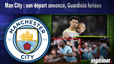 Mercato Man City : son départ annoncé, Guardiola furieux