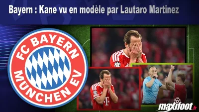 Bayern : Kane vu en modèle par Lautaro Martinez