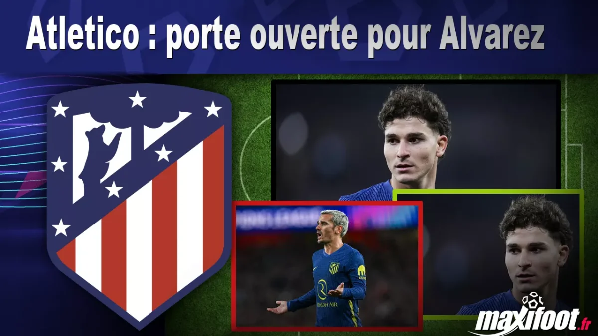 Mercato Atletico : porte ouverte pour Alvarez