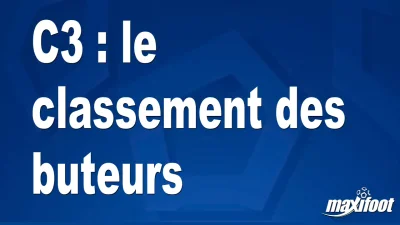 C3 : le classement des buteurs