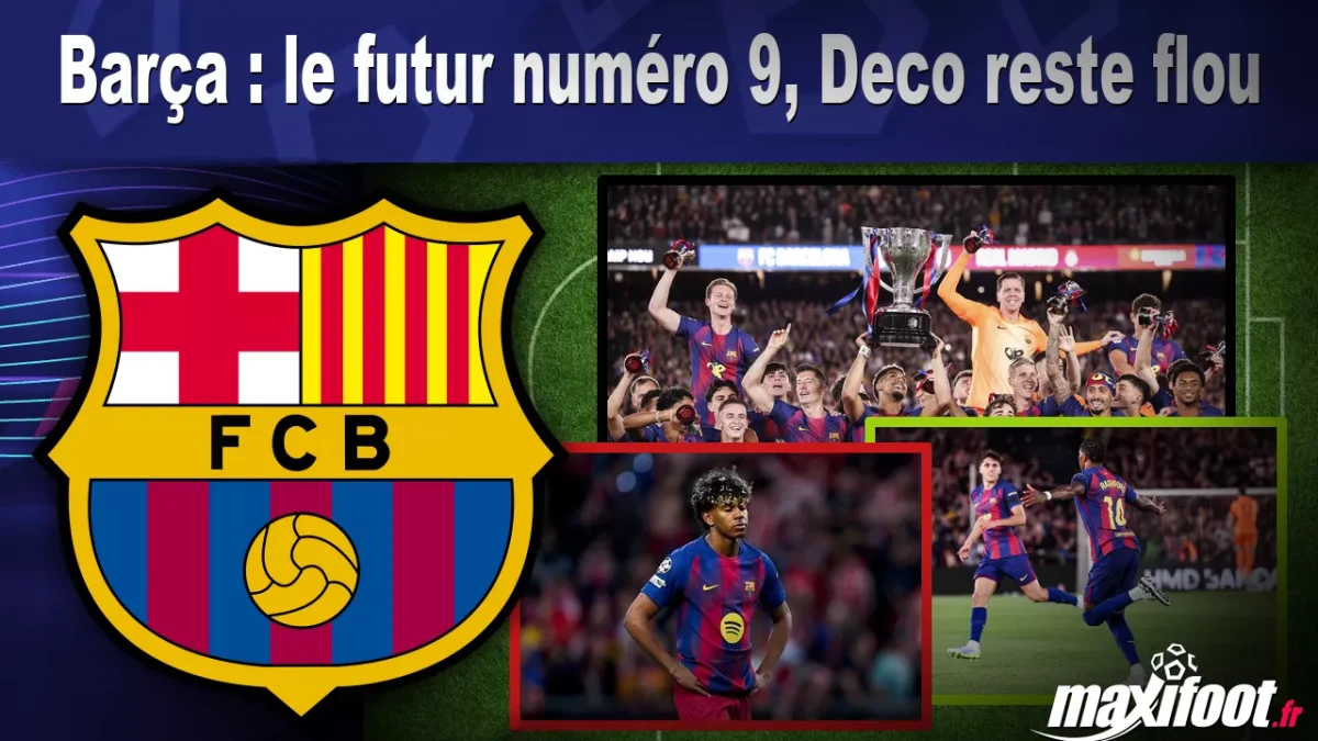 Barça : le futur numéro 9, Deco reste flou