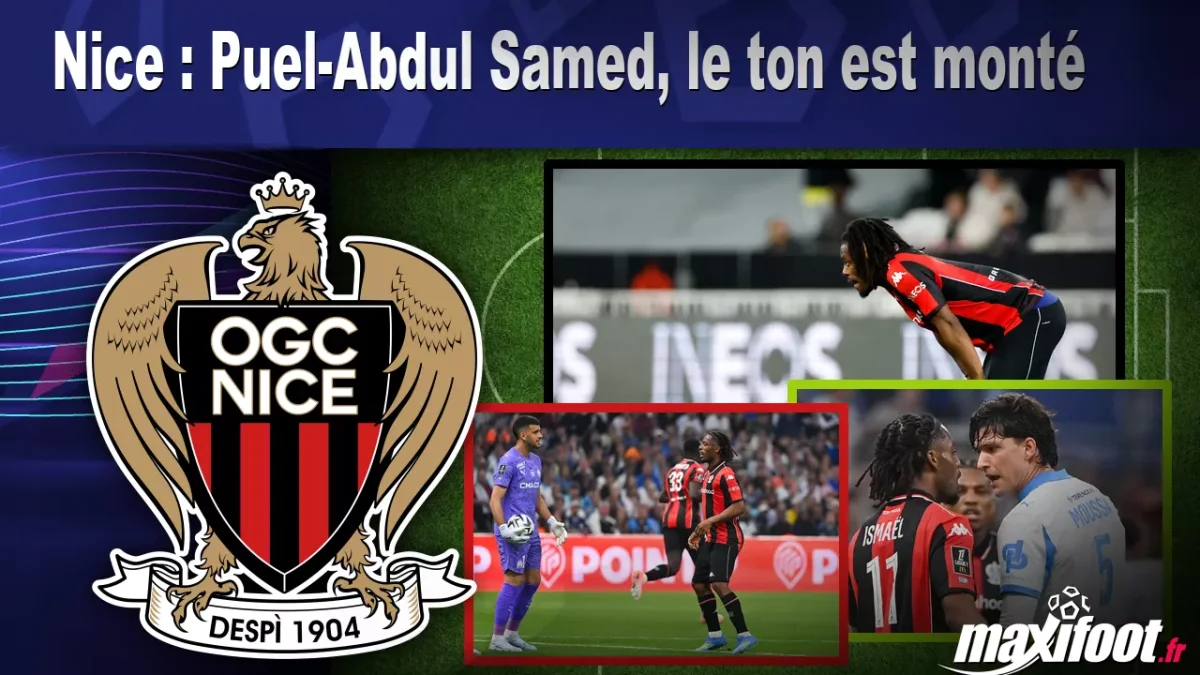 Nice : Puel-Abdul Samed, le ton est monté