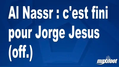 Mercato Al Nassr : c'est fini pour Jorge Jesus (off.)