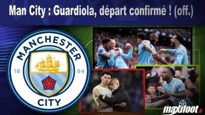 Mercato Man City : Guardiola, départ confirmé ! (off.)