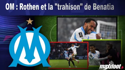 OM : Rothen et la "trahison" de Benatia