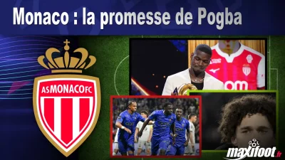 Monaco : la promesse de Pogba