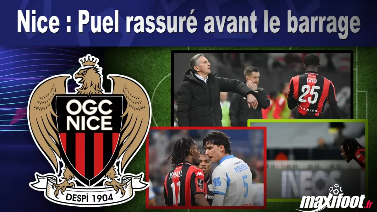 Nice : Puel rassuré avant le barrage