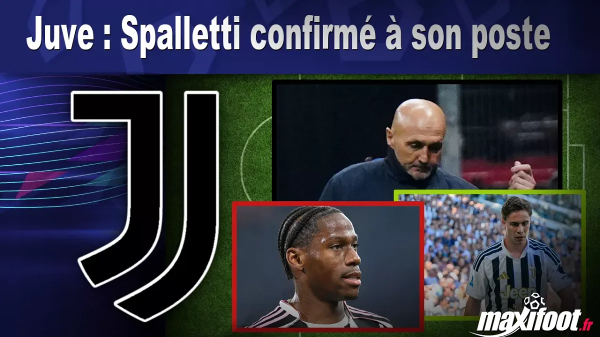 Mercato Juve : Spalletti confirmé à son poste