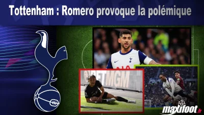 Tottenham : Romero provoque la polémique