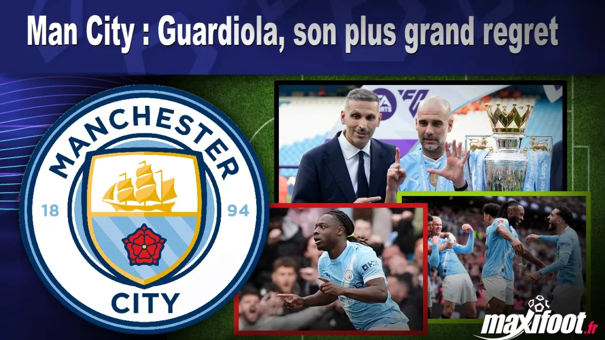 Man City : Guardiola, son plus grand regret