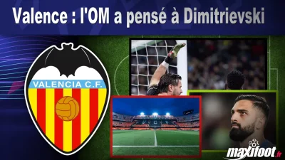 Mercato Valence : l'OM a pensé à Dimitrievski