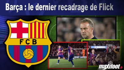 Barça : le dernier recadrage de Flick
