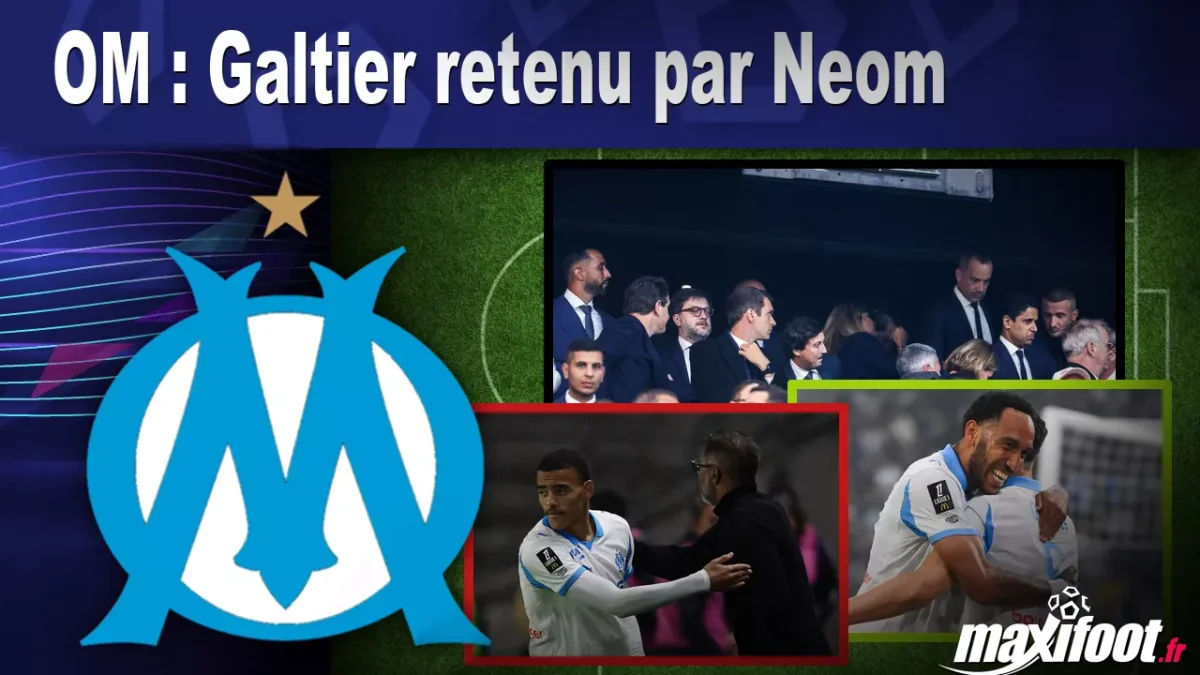 Mercato OM : Galtier retenu par Neom