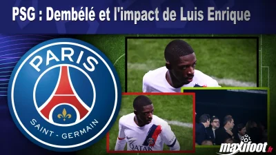PSG : Dembélé et l'impact de Luis Enrique