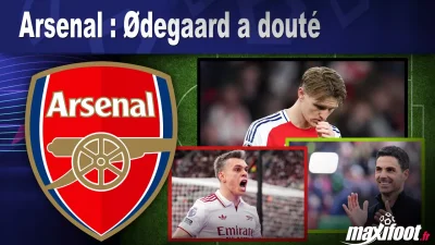 Arsenal : Ødegaard a douté