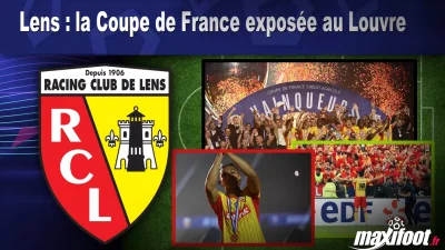 Lens : la Coupe de France exposée au Louvre