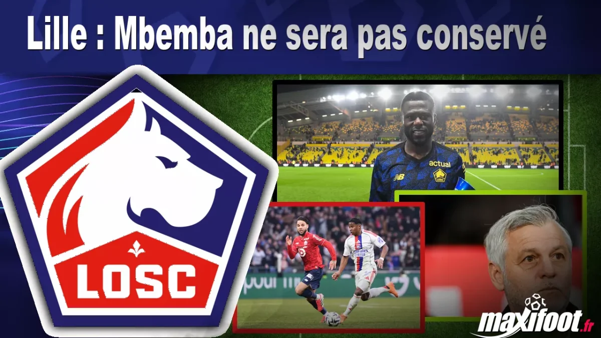 Mercato Lille : Mbemba ne sera pas conservé