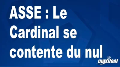 ASSE : Le Cardinal se contente du nul