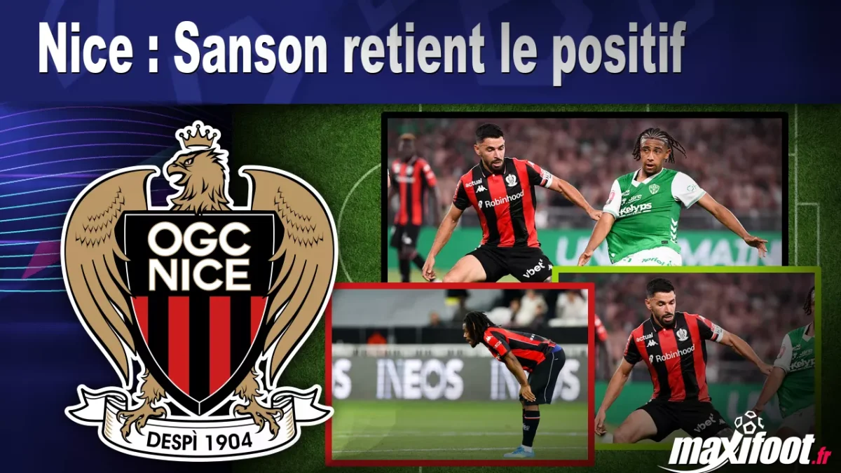 Nice : Sanson retient le positif