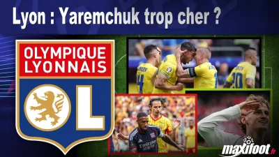 Mercato Lyon : Yaremchuk trop cher ?