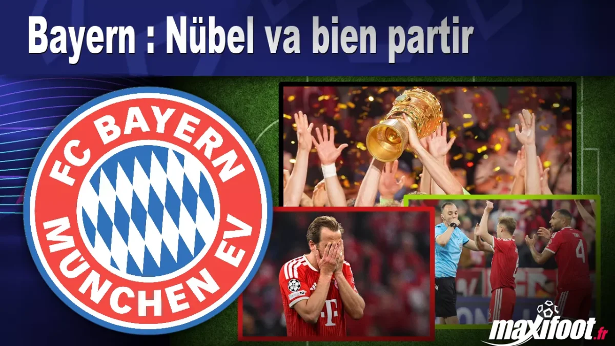 Mercato Bayern : Nübel va bien partir