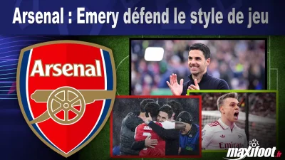 Arsenal : Emery défend le style de jeu