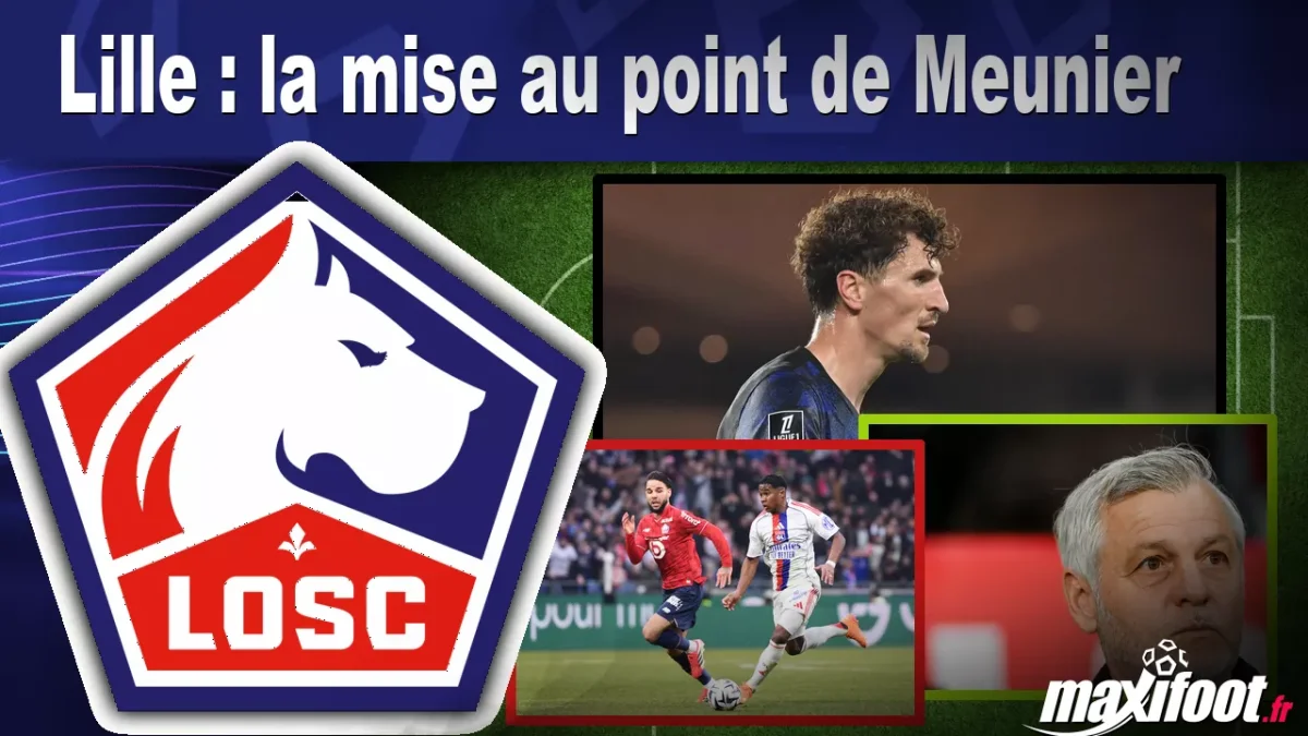 Mercato Lille : la mise au point de Meunier
