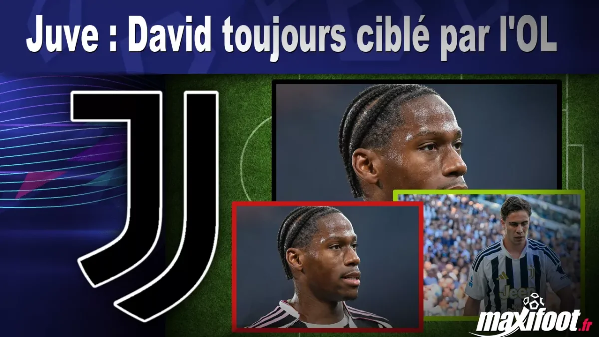 Mercato Juve : David toujours ciblé par l'OL