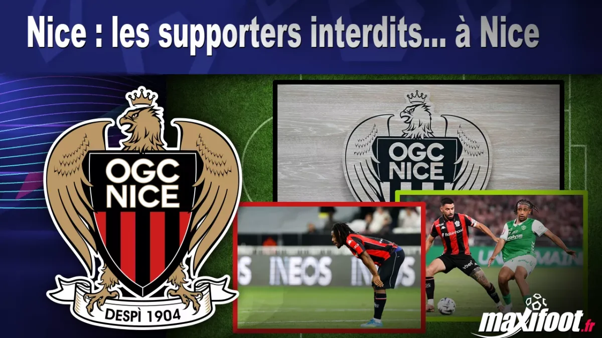 Nice : les supporters interdits... à Nice