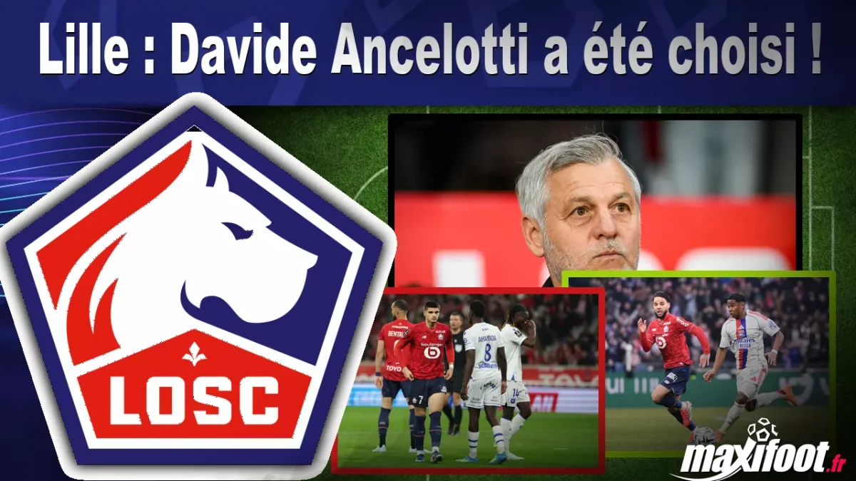 Mercato Lille : Davide Ancelotti a été choisi !