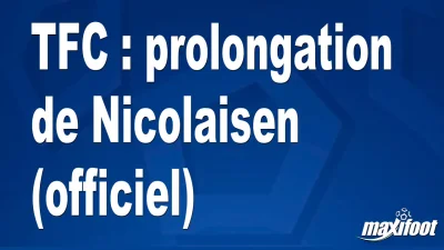 Mercato TFC : prolongation de Nicolaisen (officiel)