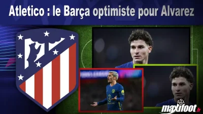 Mercato Atletico : le Barça optimiste pour Alvarez