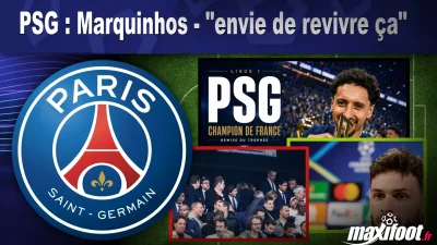 PSG : Marquinhos - "envie de revivre ça"